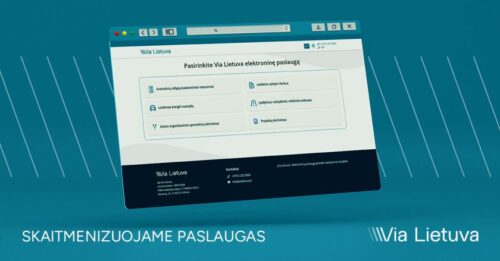 „Via Lietuva“ į elektroninį paslaugų portalą perkelia dar dvi paslaugas